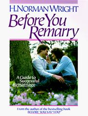 Before You Remarry by H. Norman Wright
