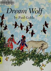 Cover of: Dream wolf by Paul Goble