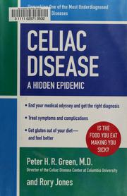 Celiac disease by Peter H. R. Green, Rory Jones