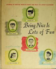 Cover of: Being nice is lots of fun
