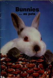 Cover of: Bunnies as pets by illus. by Three Lions, inc