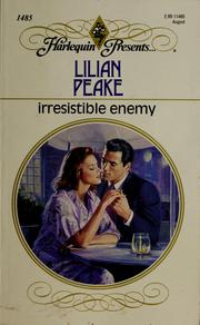 Cover of: Irresistible enemy by Lilian Peake
