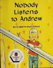 Cover of: Nobody listens to Andrew by Elizabeth Guilfoile