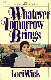 Whatever tomorrow brings by Lori Wick