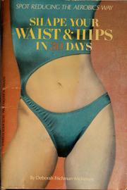 Cover of: Shape your waist & hips in 30 days