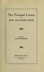 Cover of: The personal letters of John Alexander Dowie by John Alexander Dowie