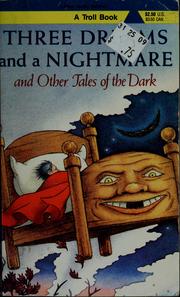 Cover of: Three dreams and a nightmare, and other tales of the dark