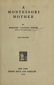 Cover of: A Montessori mother by Dorothy Canfield Fisher