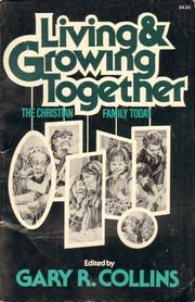 Cover of: Living and Growing Together: today's Christian family