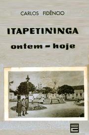 Cover of: Itapetininga Ontem - Hoje by 