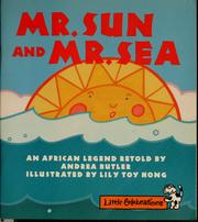 Cover of: Mr. Sun and Mr. Sea: an African legend