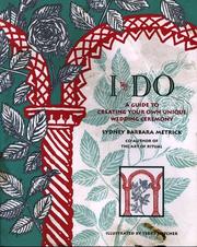Cover of: I Do: A Guide to Creating Your Own Unique Wedding Ceremony