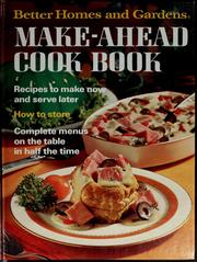 Cover of: Make-Ahead Cook Book: Recipes to make now and serve later
