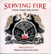 Serving fire by Scott, Anne