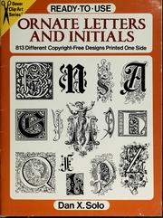Cover of: Ready-to-use ornate letters and initials: 813 different copyright-free designs printed one side