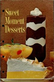 Cover of: Sweet moment desserts