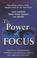 Cover of: The Power of Focus