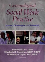 Gerontological social work practice by Enid Opal Cox