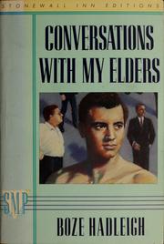 Cover of: Conversations with my elders by Boze Hadleigh