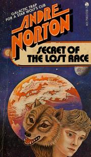 Cover of: Secret of the lost race by Andre Norton