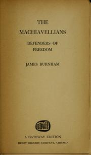 Cover of: The Machiavellians, defenders of freedom