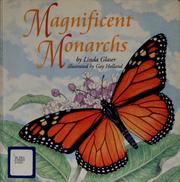 Magnificent monarchs by Linda Glaser, Gay W. Holland