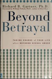 Cover of: Beyond betrayal: taking charge of your life after boyhood sexual abuse