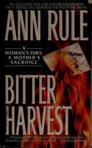 Bitter harvest by Ann Rule