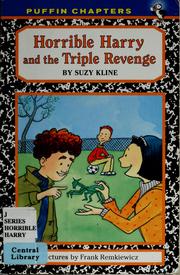 Cover of: Horrible Harry and the triple revenge