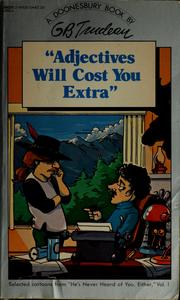 Cover of: "Adjectives will cost you extra": A Doonesbury book