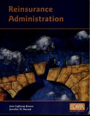 Reinsurance administration by Jane Lightcap Brown, Jennifer W. Herrod