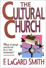 Cover of: The cultural church by F. LaGard Smith