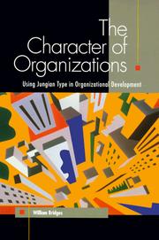 Cover of: The character of organizations: using Jungian type in organizational development