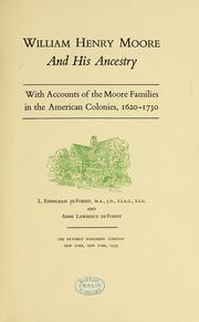 Cover of: William Henry Moore and his ancestry by Louis Effingham De Forest