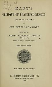 Cover of: Kant's Critique of practical reason and other works on the theory of ethics