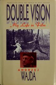 Cover of: Double vision: my life in film