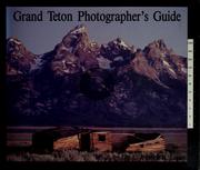 Cover of: Grand Teton photographer's guide