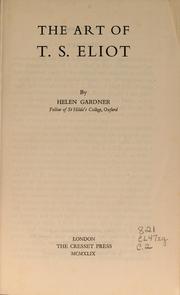 The art of T.S. Eliot by Helen Louise Gardner