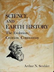 Cover of: Science and earth history: the evolution/creation controversy