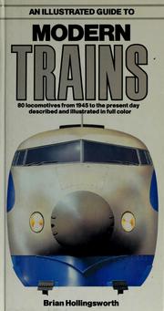 Cover of: An illustrated guide to modern trains by J. B. Hollingsworth