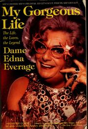 Cover of: My gorgeous life: the life, the loves, the legend