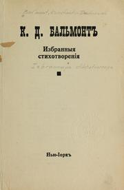 Cover of: Izbrannyi͡a stikhotvorenii͡a by Konstantin Dmitrievich Balʹmont