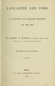 Cover of: Lancaster and York: a century of English history (A.D. 1399-1485)