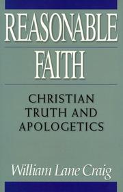 Cover of: Reasonable faith: Christian truth and apologetics