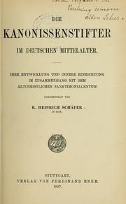 Cover of: Die kanonissenstifter im deutschen Mittelalter by Heinrich Schäfer