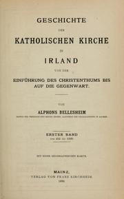 Cover of: Geschichte der katholischen kirche in Irland von der einführung des christenthums bis auf die gegenwart | Alfons Bellesheim