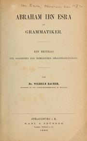 Cover of: Abraham ibn Esra als Grammatiker: ein Beitrag zur Geschichte der hebräischen Sprachwissenschaft