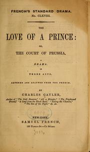 Cover of: The love of a prince by Charles Gayler