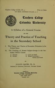 Cover of: A syllabus of a general course on the theory and practice of teaching in the secondary school ... | Sachs, Julius