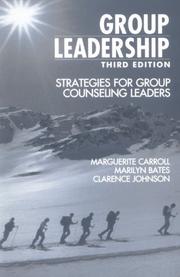 Group leadership by Marguerite R. Carroll, Marilyn M. Bates, Clarence D. Johnson